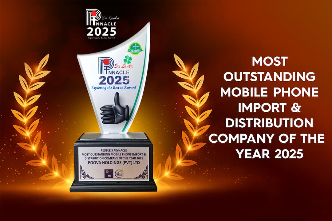 Poova Holdings Honoured as Most Outstanding Mobile Phone Import & Distribution Company of the Year 2025 at Pinnacle Sri Lanka.